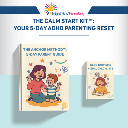 The Anchor Method™: 5-Day ADHD Parent Guide